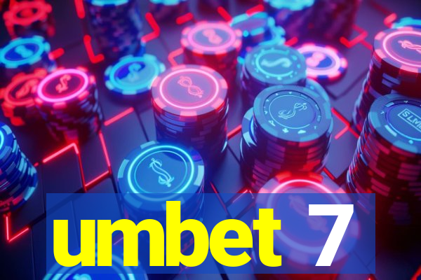 umbet 7